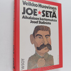 Veikko Huovinen : Joe-setä : aikalaisen kertomuksia Josef... - pikkukuva 1
