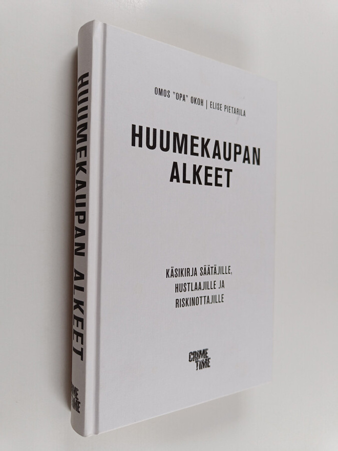 Elise Pietarila ym. : Huumekaupan alkeet
