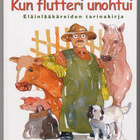 Kun flutteri unohtui: Eläinlääkäreiden tarinakirja - pikkukuva 1
