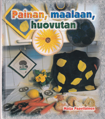 Painan, maalaan, huovutan