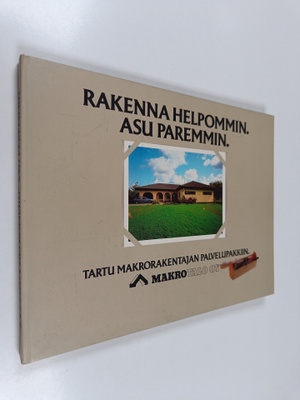 Rakenna helpommin, asu paremmin
