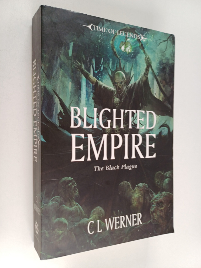 C. L. Werner : Blighted Empire : The Black Plague