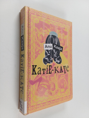 Anu Kaaja : Katie-Kate