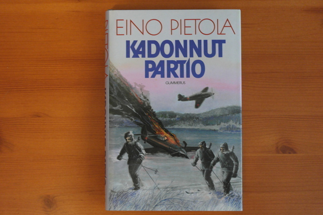 Eino Pietola:Kadonnut partio.1.p.1991.Sid.Hieno!