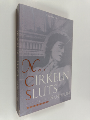 Carl Fredrik Sandelin : När cirkeln sluts : roman