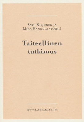 Satu Kiljunen, Mika Hannula: TAITEELLINEN TUTKIMUS
