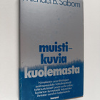 Michael B. Sabom : Muistikuvia kuolemasta - pikkukuva 1