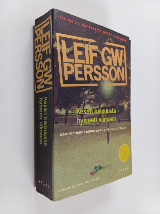Leif G. W. Persson : Kesän kaipuusta hyiseen viimaan