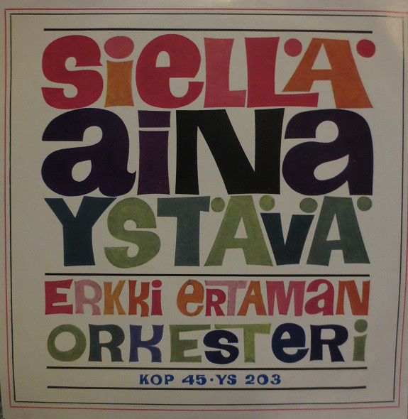 Rauno Lehtinen : Money À Go Go / Siellä Aina Ystävä - 7"