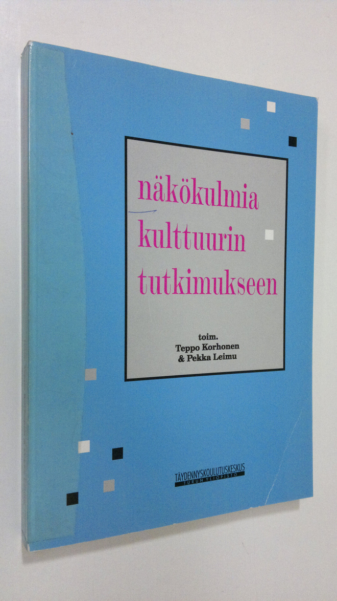 Teppo ym. Korhonen : Näkökulmia kulttuurin tutkimukseen