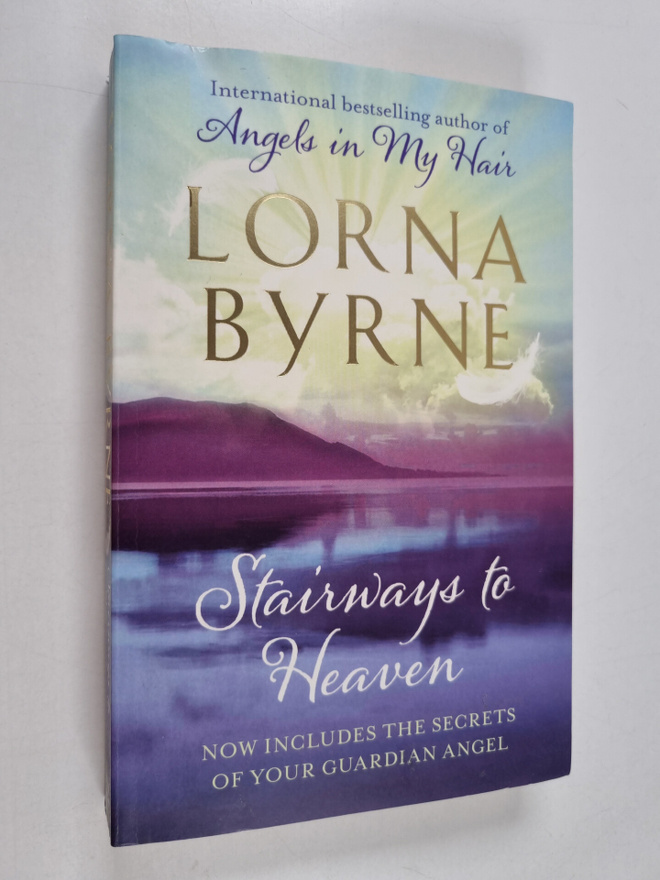 Lorna Byrne : Stairways to heaven