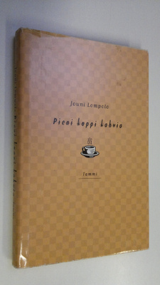 Jouni Lompolo : Pieni kuppi kahvia : jännitys- ynnä muita...