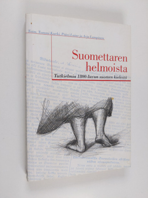 Suomettaren helmoista : tutkielma 1800-luvun suomen kielestä