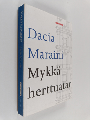 Dacia Maraini : Mykkä herttuatar
