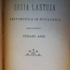 Aho Juhani : Lastuja III ja Uusia lastuja II - pikkukuva 2