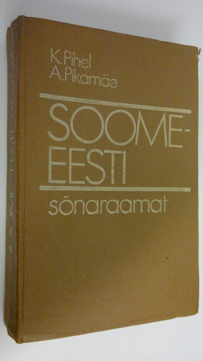 Kalju Pihel : Soome-Eesti sonaraamat - Suomalais-eestiläi...