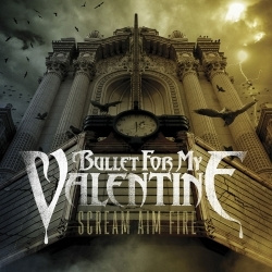 Bullet For My Valentine - Scream Aim Fire (CD)