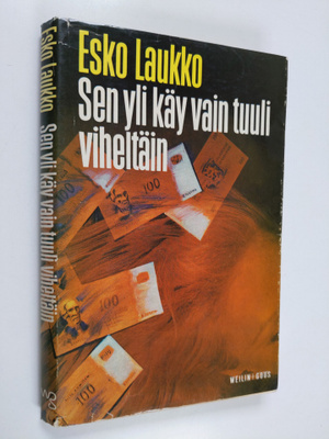 Esko Laukko : Sen yli käy vain tuuli viheltäin