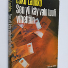 Esko Laukko : Sen yli käy vain tuuli viheltäin - pikkukuva 1