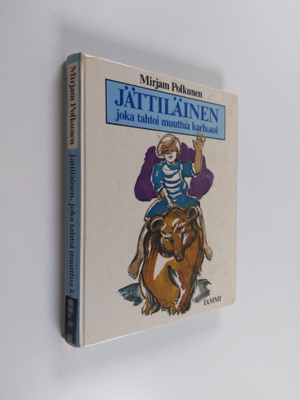 Mirjam Polkunen : Jättiläinen, joka tahtoi muuttua karhuk...