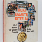 Hannu Koskela : Kuka kajautti Kiteeltä? : 100+1 tietovisa... - pikkukuva 1