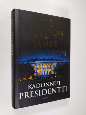 James Patterson ym. : Kadonnut presidentti
