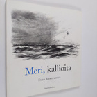 Esko Rahikainen ym. : Meri, kallioita (signeerattu) - pikkukuva 1