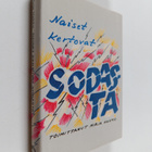 Mirja (toim.) Hakko : Naiset kertovat sodasta - pikkukuva 1