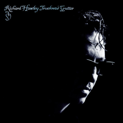 Richard Hawley – Truelove's Gutter