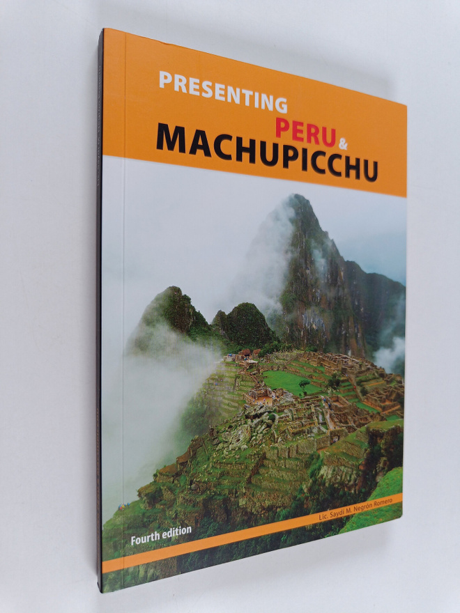 Saydi Maria Negron Romero : Presenting Peru & Machupicchu
