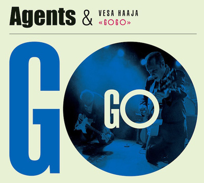 Agents and Vesa Haaja:Go Go