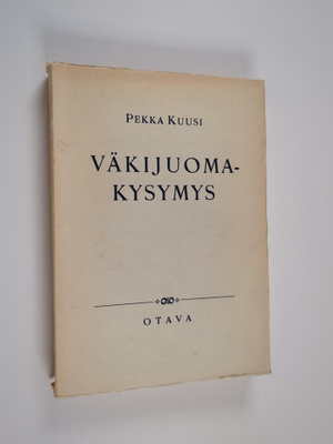 Pekka Kuusi : Väkijuomakysymys