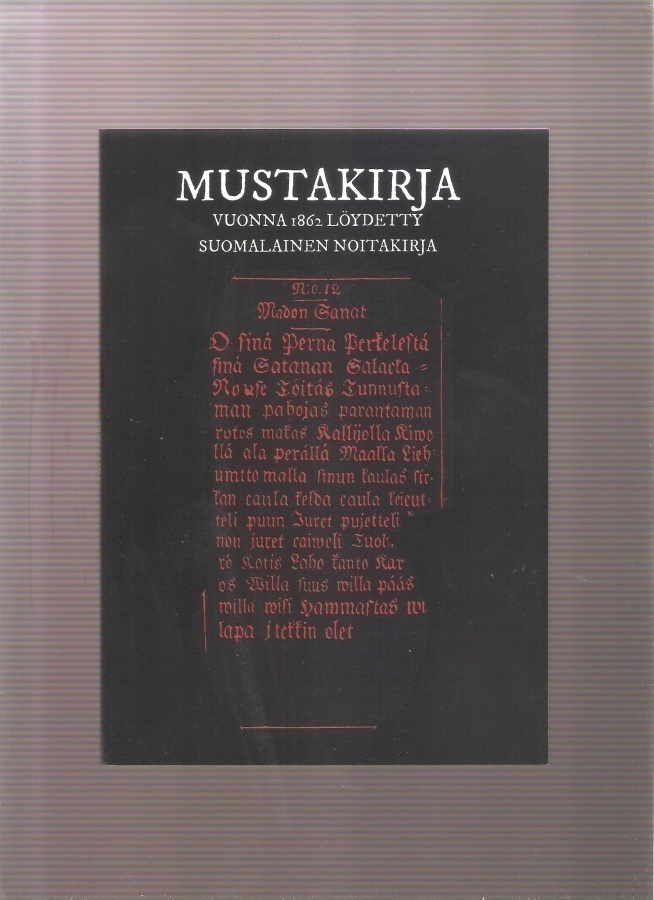 Mustakirja : vuonna 1862 löydetty suomalainen noitakirja, np