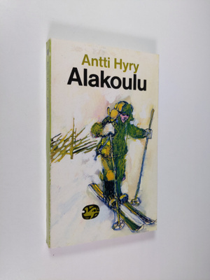 Antti Hyry : Alakoulu