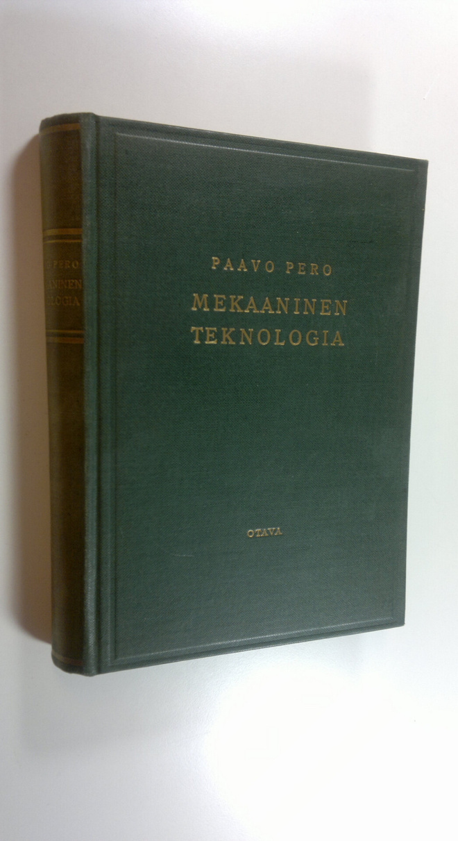 Paavo Pero : Metallien ja puun mekaaninen teknologia