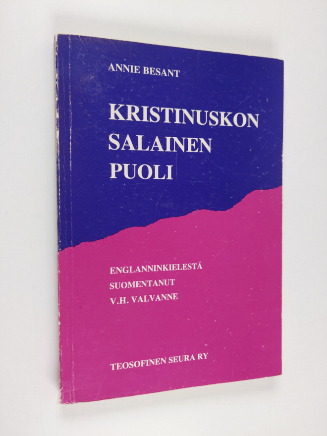 Annie Besant : Kristinuskon salainen puoli eli Pienet mys...