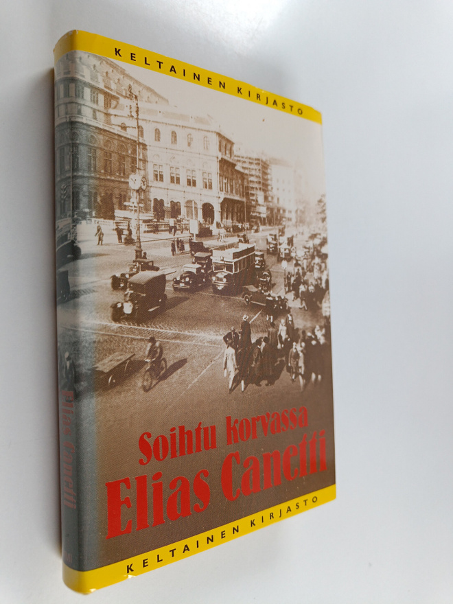 Elias Canetti : Soihtu korvassa