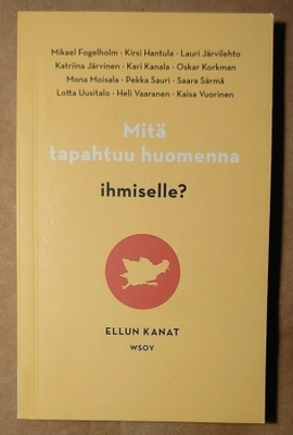 Mitä Tapahtuu Huomenna Ihmiselle?