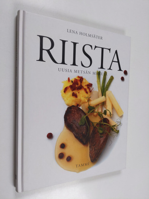 Lena Holmsäter : Riista : uusia metsän makuja