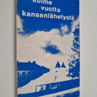 Kolme vuotta kansanlähetystä : Suomen evankelis-luterilai... - pikkukuva 1