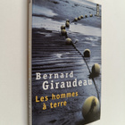 Bernard Giraudeau : Les hommes a terre - pikkukuva 1