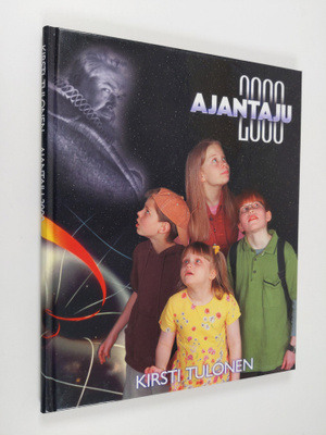 Kirsti Tulonen-Seppänen : Ajantaju 2000 (signeerattu, tek...