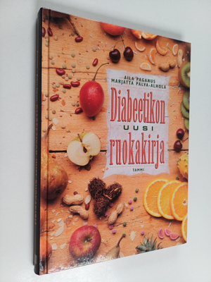 Aila Paganus : Diabeetikon uusi ruokakirja