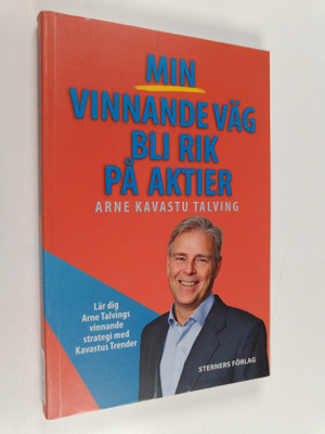 Arne Talving : Min vinnande väg bli rik på aktier