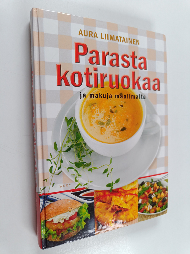 Aura Liimatainen : Parasta kotiruokaa ja makuja maailmalta