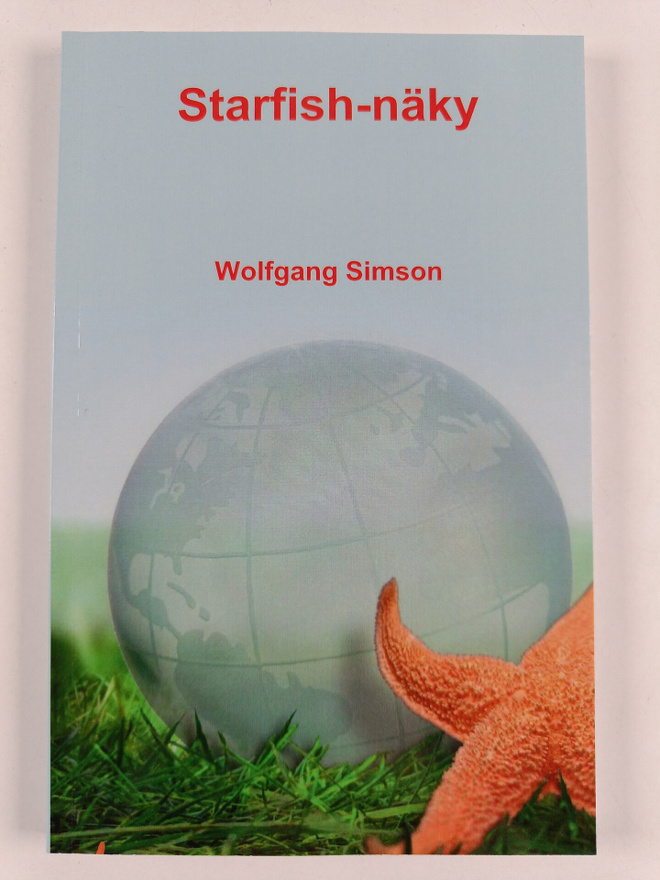 Wolfgang Simson : Starfish-näky : Kuinka Jumalan valtakun...
