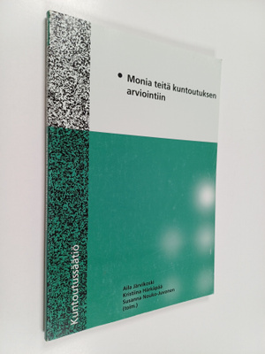 Monia teitä kuntoutuksen arviointiin