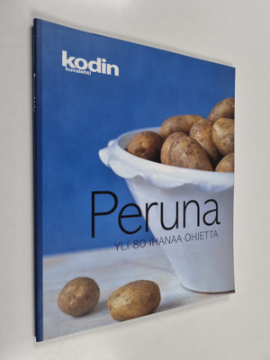 Peruna : yli 80 ihanaa ohjetta