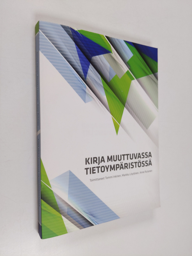 Tommi ym. (toim.) Inkinen : Kirja muuttuvassa tietoympäri...
