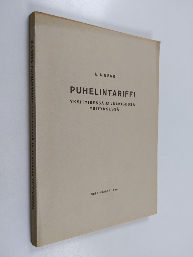 E. A. Berg : Puhelintariffi yksityisessä ja julkisessa yr...
